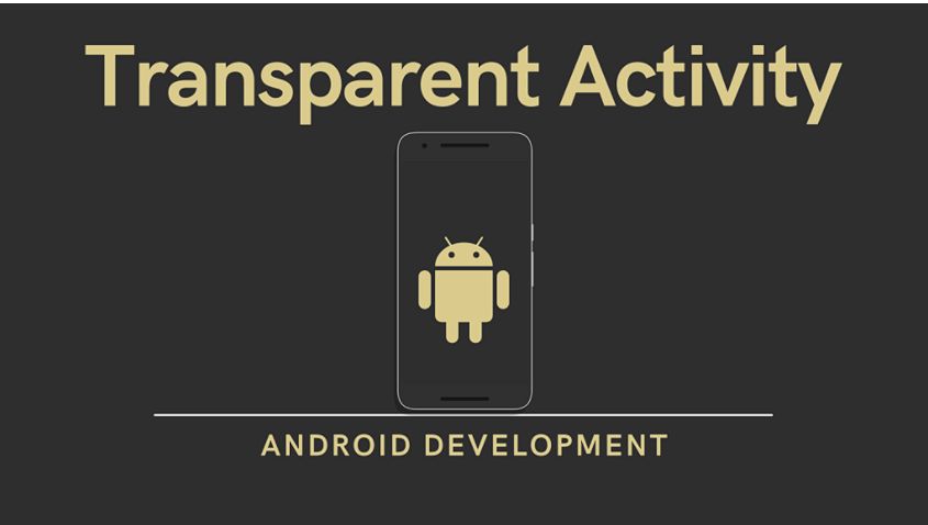 how to make activity transparent in Android